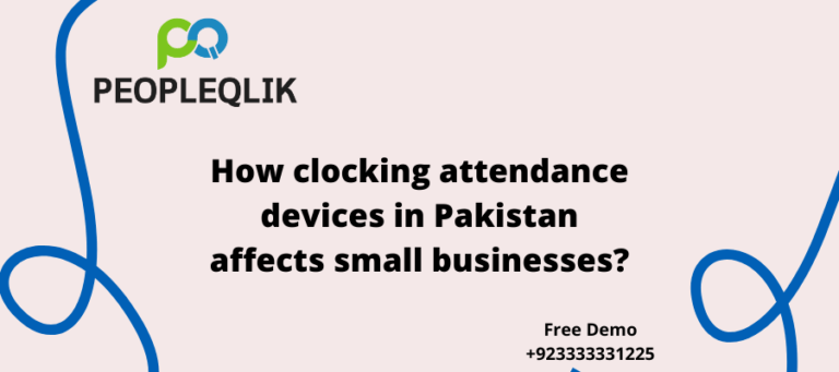 How clocking attendance devices in Pakistan affects small businesses?