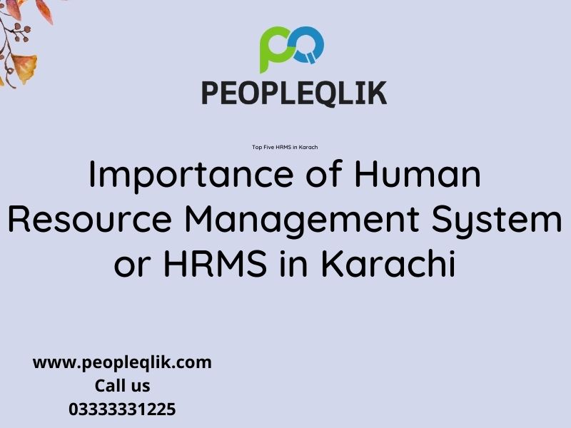 Importance of Human Resource Management System or HRMS in Karachi