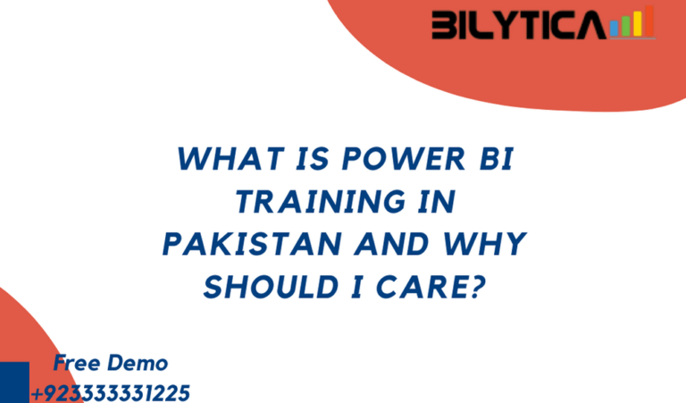 What is Power BI Training in Pakistan and Why Should I Care?